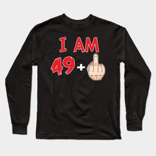 50th birthday Gift ideas Funny gift For men and women middle finger Long Sleeve T-Shirt